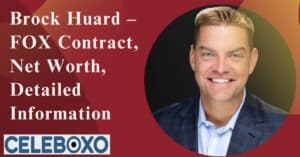 Read more about the article Brock Huard – FOX Contract, Net Worth, Detailed Information