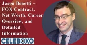 Read more about the article Jason Benetti – FOX Contract, Career overview, Detailed Information