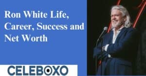 Read more about the article Ron White life, Career, success and Net Worth