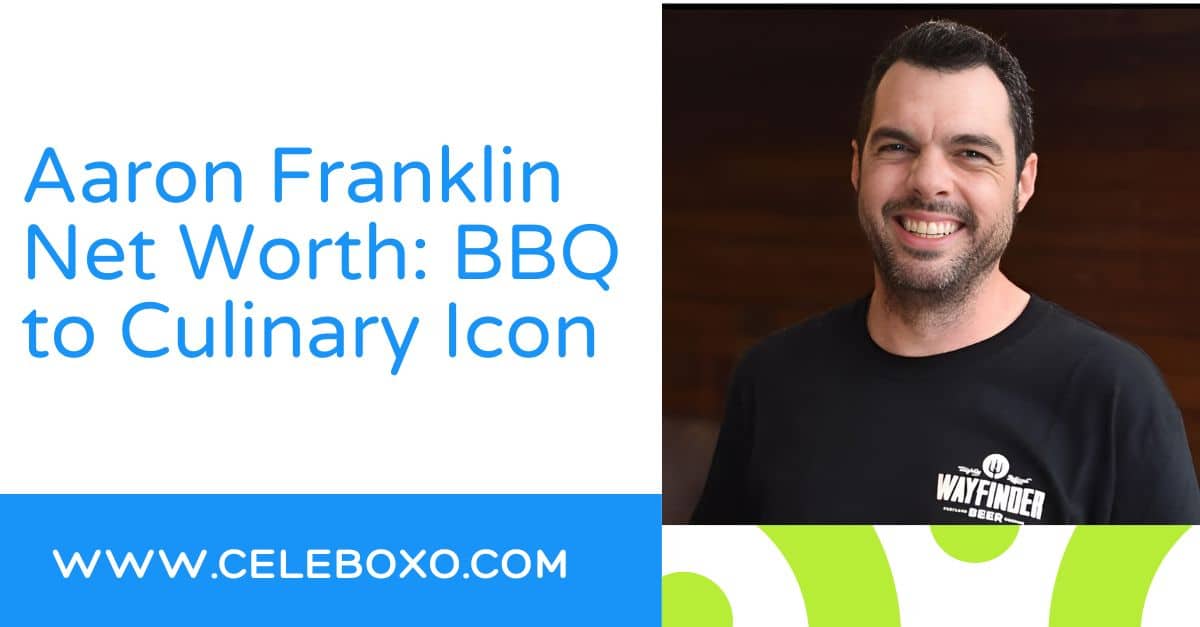 You are currently viewing Aaron Franklin Net Worth: BBQ to Culinary Icon