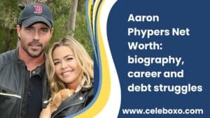 Read more about the article Aaron Phypers Net Worth: biography, career and debt struggles