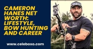 Read more about the article Cameron Hanes Net Worth: lifestyle, Bow Hunting and career