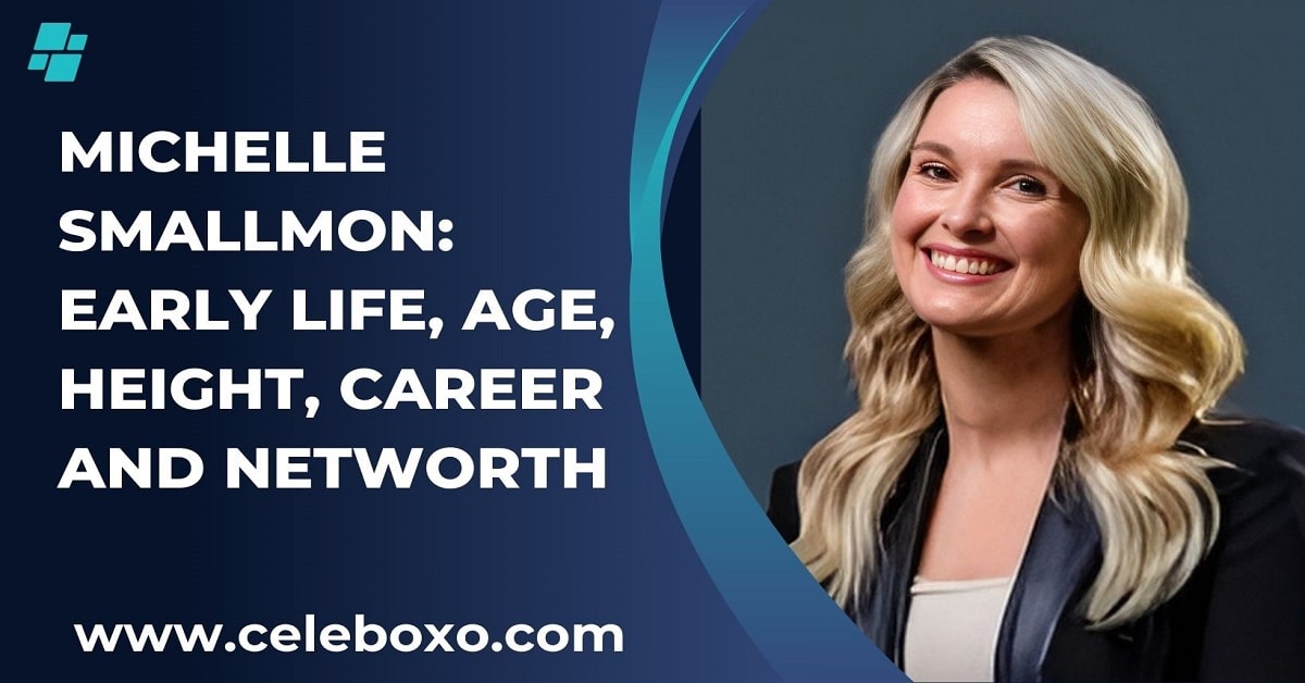 Read more about the article Michelle Smallmon networth: Early Life, age, height and career