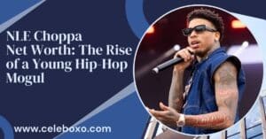 Read more about the article NLE Choppa Net Worth: The Rise of a Young Hip-Hop Mogul