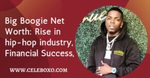 Read more about the article Big Boogie Net Worth: rise in hip-hop industry, Financial Success