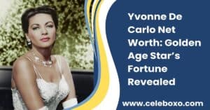 Read more about the article Yvonne De Carlo Net Worth: Golden Age Star’s Fortune Revealed