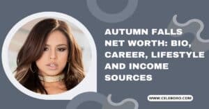 Read more about the article Autumn Falls Net Worth: bio, career, lifestyle and income sources