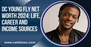 Read more about the article DC Young Fly Net Worth 2024: Life, Career and income sources