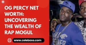 Read more about the article OG Percy Net Worth: Uncovering the Wealth of Rap Mogul