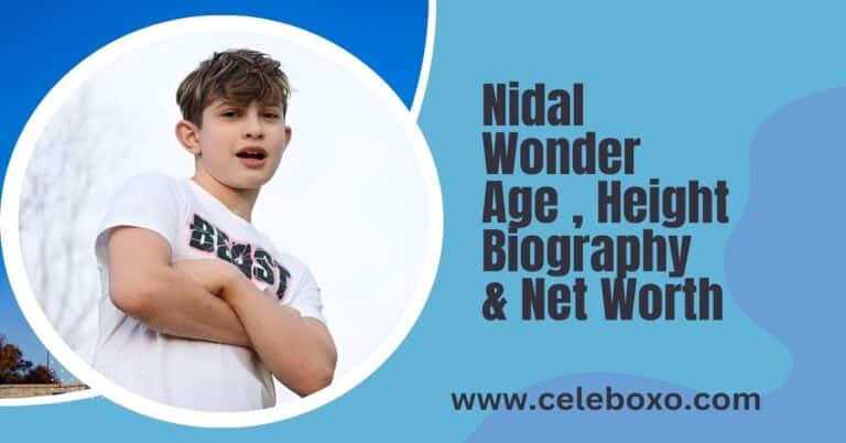 Nidal Wonder Age, Height, Biography & Net Worth - Celeboxo