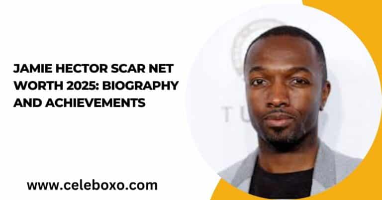 Jamie Hector Scar Net Worth 2025: Biography and Achievements